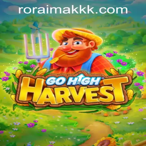 Descubra GoHighHarvest: Uma Aventura Inovadora em RORAIMAKK.COM